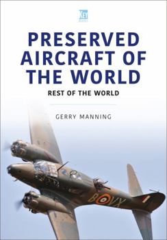 Paperback Preserved Aircraft of the World: Rest of the World Book