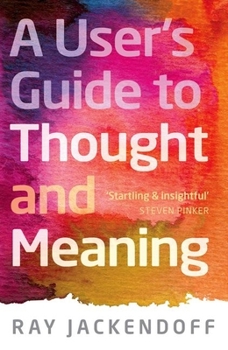 Hardcover A User's Guide to Thought and Meaning Book