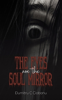 Paperback The Eyes Are the Soul Mirror Book