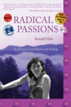 Paperback Radical Passions: A Memoir of Revolution and Healing Book