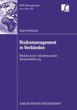 Paperback Risikomanagement in Verbänden: Module Einer Risikobewussten Verbandsführung [German] Book