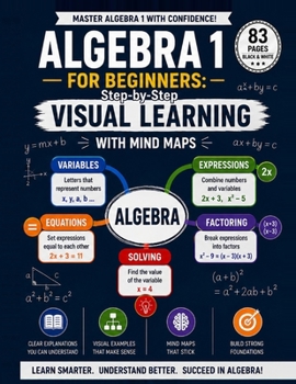 Paperback Algebra 1 for Beginners: Step-by-Step Visual Learning with Mind Maps Book