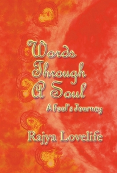 Hardcover Words Through A Soul: A Fool's Journey Book