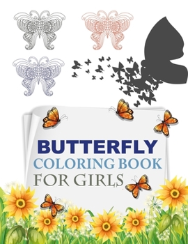 Paperback Butterfly Coloring Book For Girls: Butterfly Activity Coloring Book For Kids Book