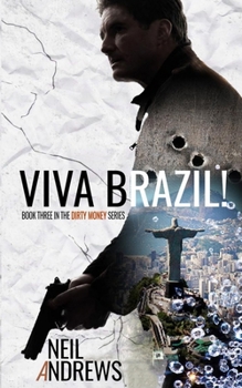 Paperback Viva Brazil!: Dirty Money Series - Book 3 Book