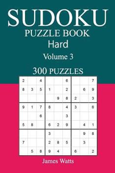 Paperback 300 Hard Sudoku Puzzle Book: Volume 3 Book