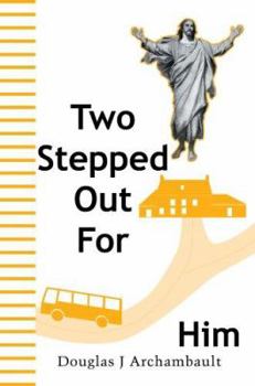 Paperback Two Stepped Out For Him Book