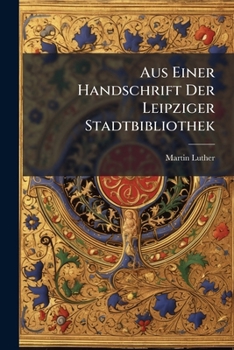 Paperback Aus Einer Handschrift Der Leipziger Stadtbibliothek [Latin] Book