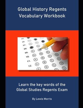 Paperback Global History Regents Vocabulary Workbook: Learn the key words of the Global Studies Regents Exam Book