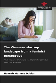 Paperback The Viennese start-up landscape from a feminist perspective Book