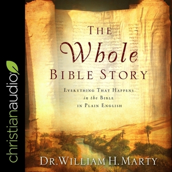 Audio CD The Whole Bible Story: Everything That Happens in the Bible in Plain English Book