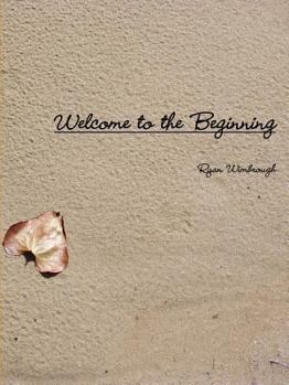 Paperback Welcome to the Beginning Book