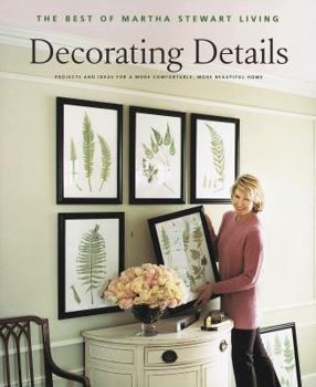 Decorating Details (The Best of Martha Stewart Living) - Book  of the Best of Martha Stewart Living