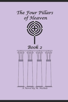 Paperback The Four Pillars of Heaven Book 2 Book