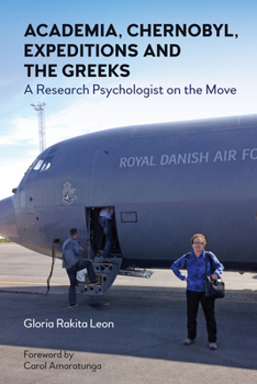 Paperback Academia, Chernobyl, Expeditions and the Greeks: A Research Psychologist on the Move Book