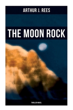 Paperback The Moon Rock (Thriller Novel) Book