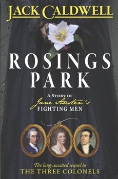Paperback Rosings Park: A Story of Jane Austen's Fighting Men Book