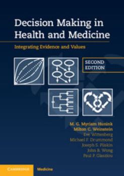 Paperback Decision Making in Health and Medicine: Integrating Evidence and Values Book