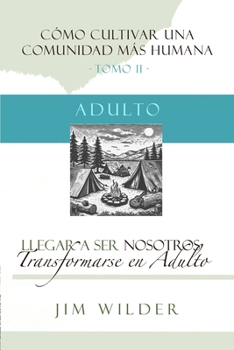 Paperback Llegar a ser nosotros: Transformarse en adulto [Spanish] Book