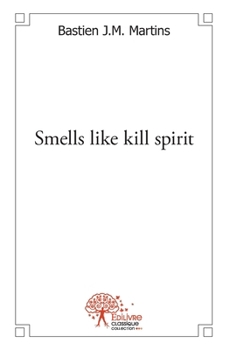 Paperback Smells like kill spirit [French] Book