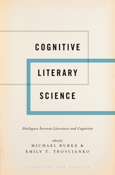 Hardcover Cognitive Literary Science: Dialogues Between Literature and Cognition Book