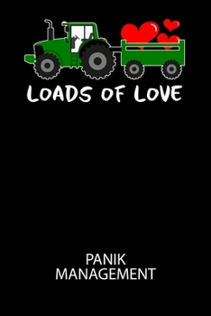Loads of love - Panik Management: Arbeitsbuch, um seine Angst oder Panik zu verstehen und in den Griff zu bekommen.