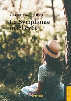 Paperback La Symphonie inachevée [French] Book