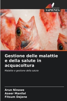 Gestione delle malattie e della salute in acquacoltura (Italian Edition)