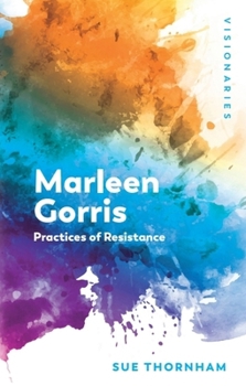 Hardcover Marleen Gorris: Practices of Resistance Book