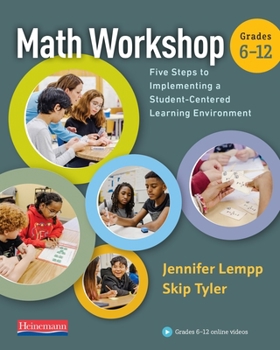 Paperback Math Workshop 6-12: Five Steps to Implementing a Student-Centered Learning Environment Book