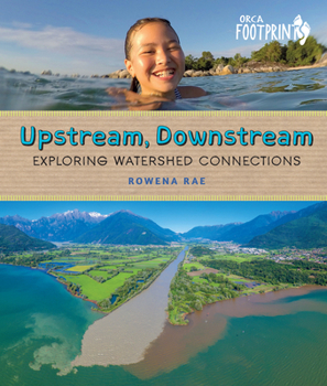 Hardcover Upstream, Downstream: Exploring Watershed Connections Book