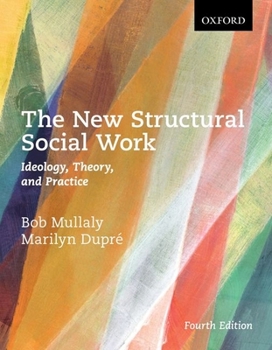 Paperback The New Structural Social Work: Ideology, Theory, and Practice Book