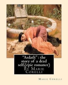 Paperback "Ardath": the story of a dead self, By Marie Corelli ( epic romance ) Book
