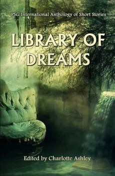 Paperback Library of Dreams: PSG International Anthology of Short Stories Book
