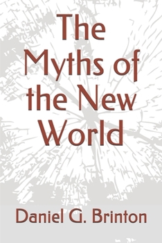 Paperback The Myths of the New World Book