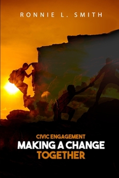 Paperback Civic Engagement Making a Change Together Book