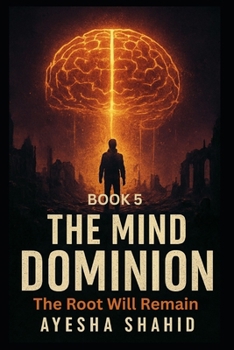 Paperback The Dominion Archives: The Root Will Remain: The Dominion Archives: Book Five Book
