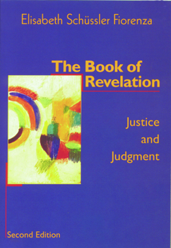 Paperback The Book of Revelation: Justice and Judgment (Second Edition) Book