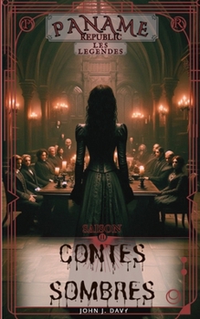 Paname Republic - Les Légendes - saison II : Contes sombres (French Edition)
