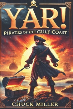 Yar! Pirates of the Gulf Coast