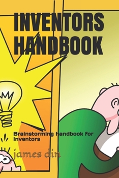 Paperback INVENTORS HANDBOOK: Brainstorming handbook for Inventors Book