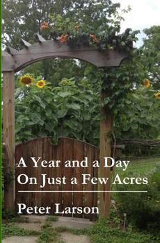 Paperback A Year and a Day on Just a Few Acres Book
