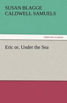 Paperback Eric or, Under the Sea Book