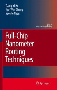 Paperback Full-Chip Nanometer Routing Techniques Book