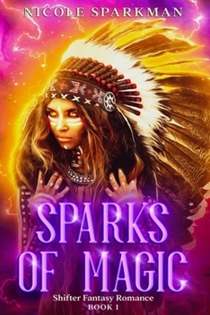 Paperback Sparks of Magic: Shifter Fantasy Romance [Large Print] Book