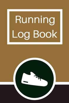 Running Log Book: My Running Diary, Runners Training Log, Running Logs, Track Distance, Time, Speed, Weather, Calories  Christmas books Gift