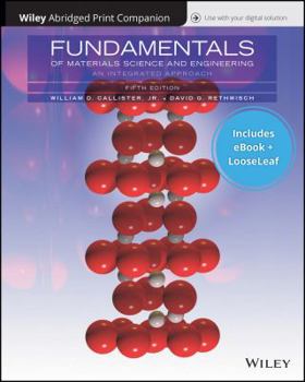 Loose Leaf Fundamentals of Materials Science and Engineering: An Integrated Approach, 5e EPUB Reg Card with Abridged Print Companion Set Book