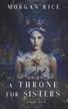 Paperback A Throne for Sisters (Book One) Book