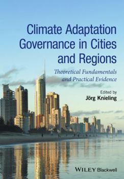Hardcover Climate Adaptation Governance in Cities and Regions: Theoretical Fundamentals and Practical Evidence Book