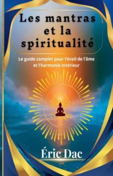Paperback Les mantras et la spiritualité [French] Book